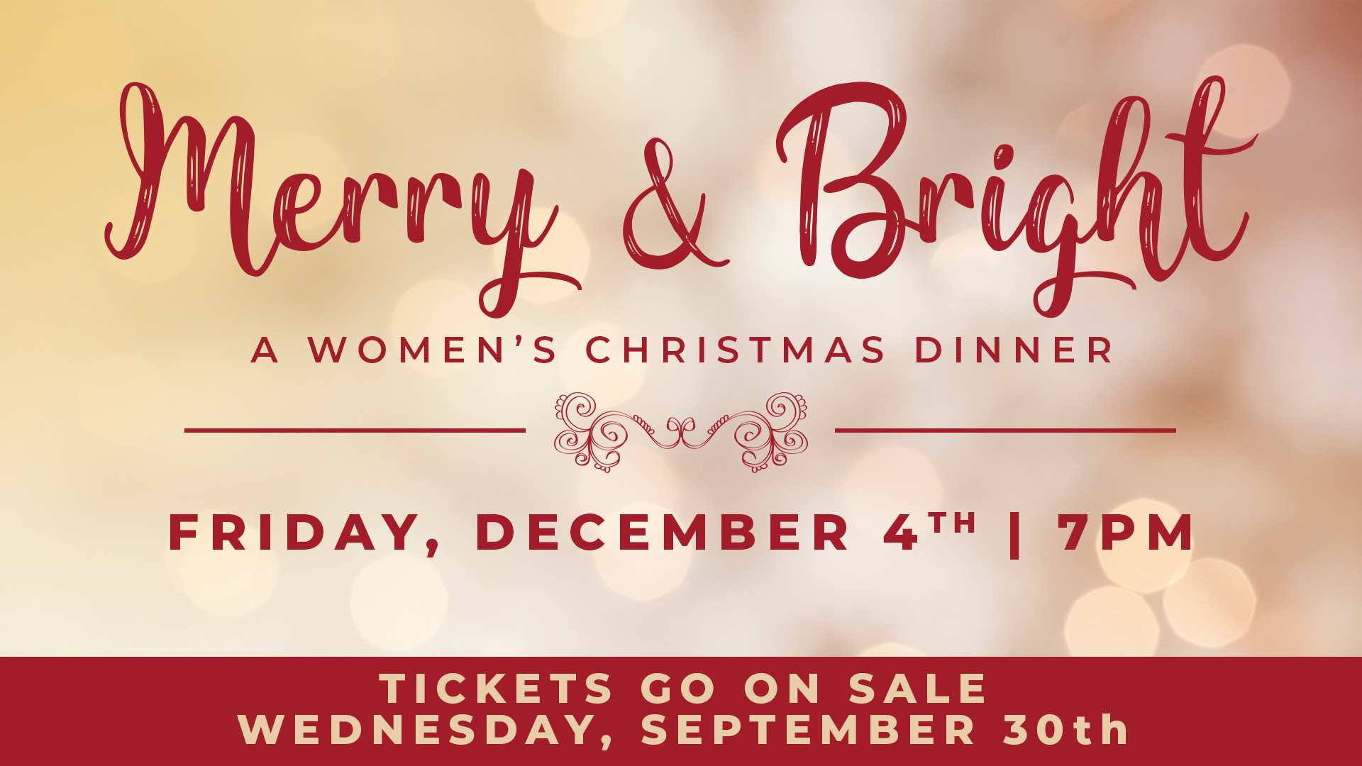 Merry & Bright women's Christmas dinner, Friday, December 4 at 7pm; tickets on sale Wednesday, September 30