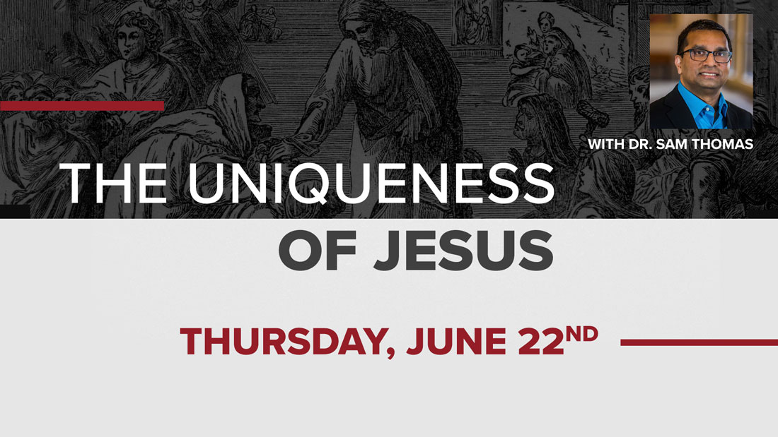 WEB-The-Uniqueness-of-Jesus-June-22