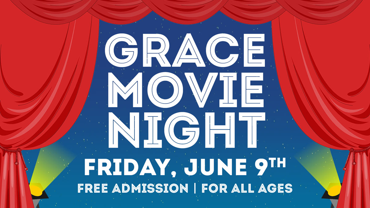 Grace Movie Night & Kids Camp Fundraiser Grace Woodlands